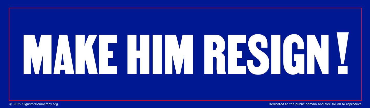 Billboard - Make him resign!