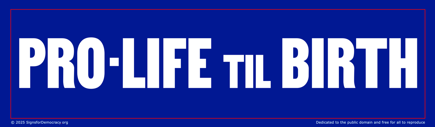 Billboard - Pro-Life til Birth