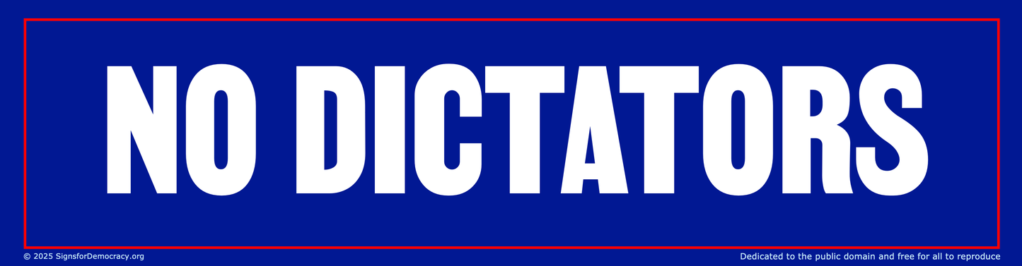 Bumper sticker - No Dictators