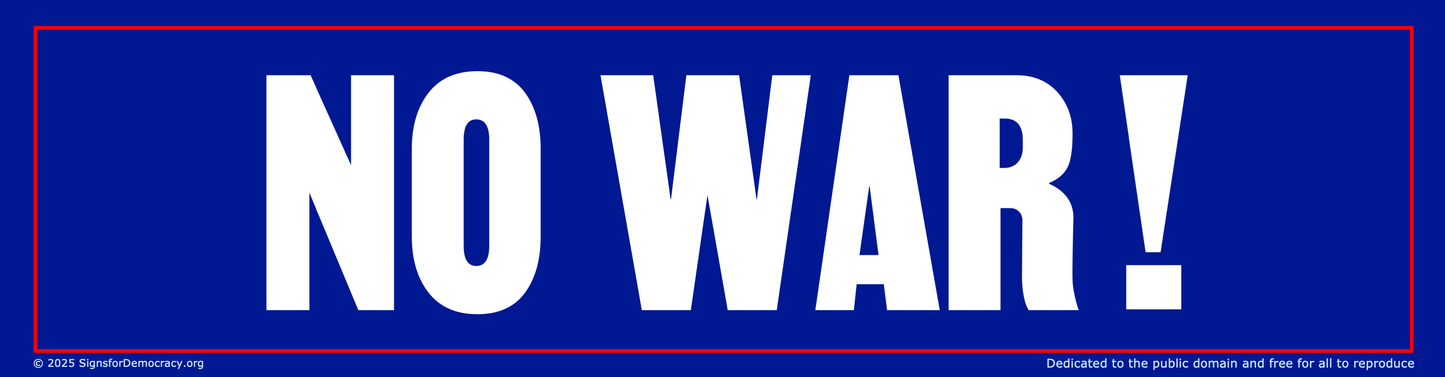 Bumper sticker - No War!