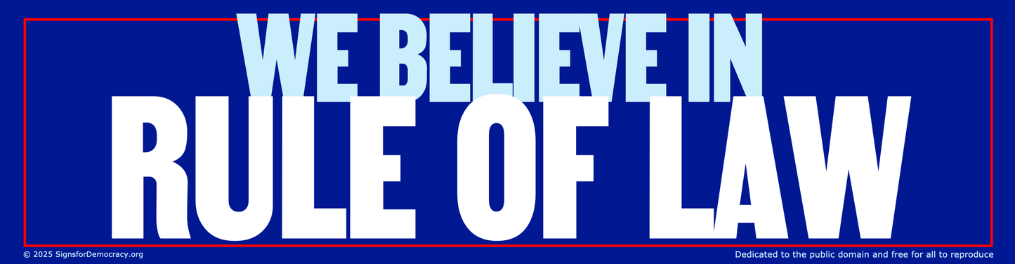 Bumper sticker - We believe in Rule of Law