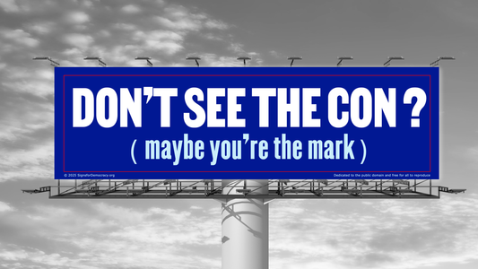 Billboard - Don't see the con? Maybe you're the mark