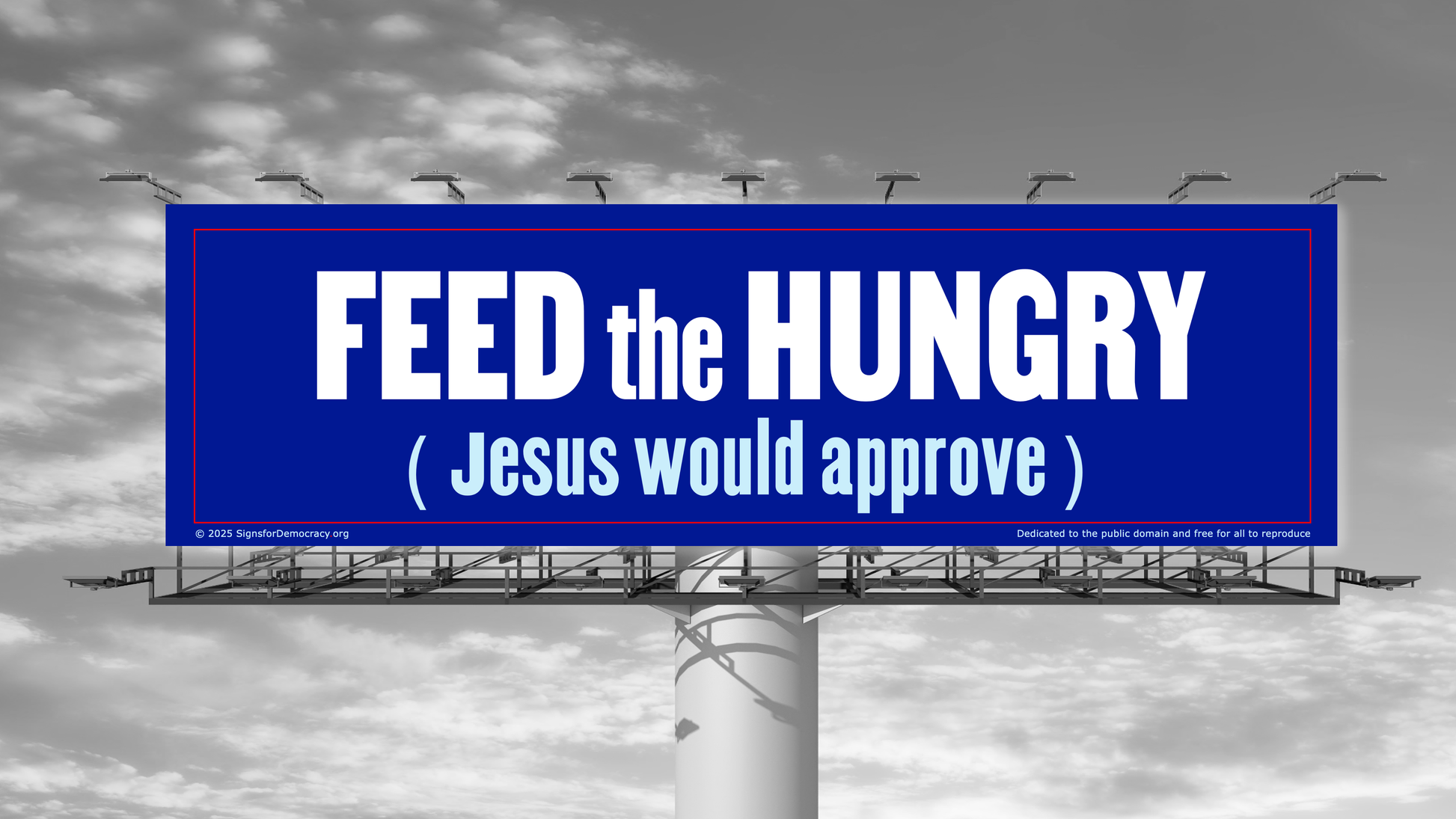 Billboard - Feed the hungry (Jesus would approve)