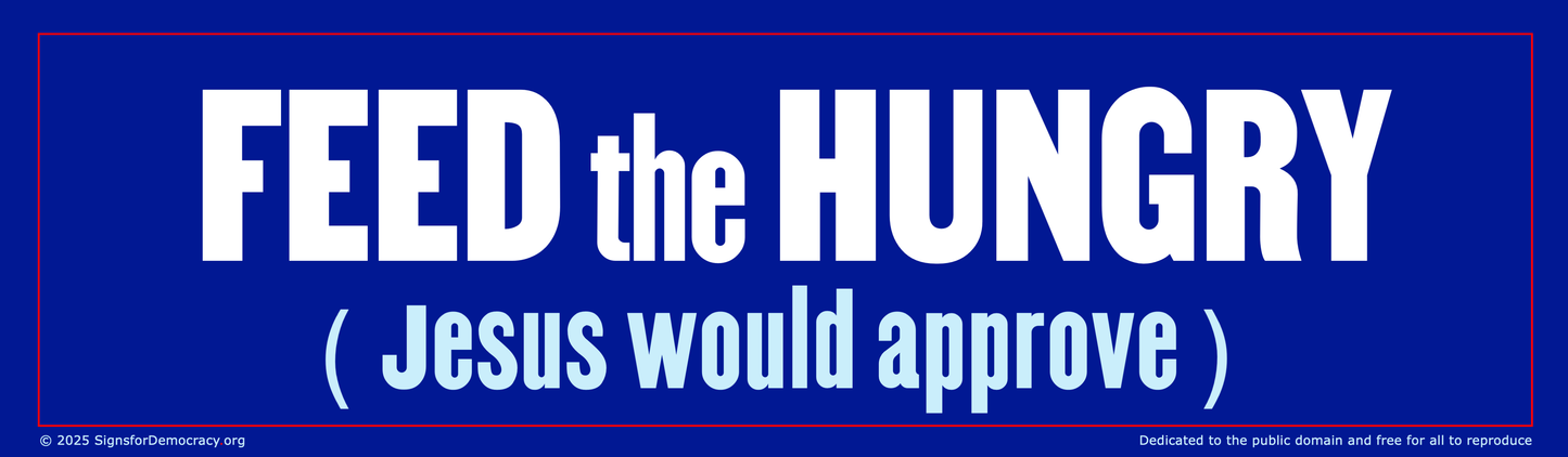 Billboard - Feed the hungry (Jesus would approve)