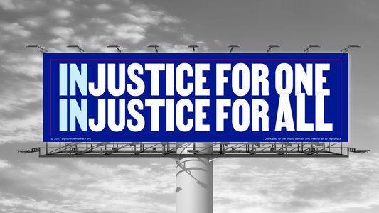 Billboard - Injustice for one, injustice for all 