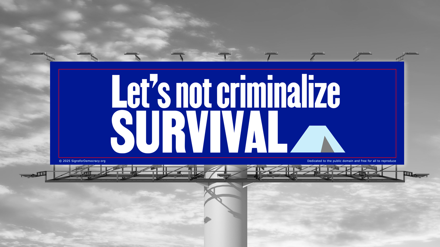 Billboard - Let's not criminalize survival