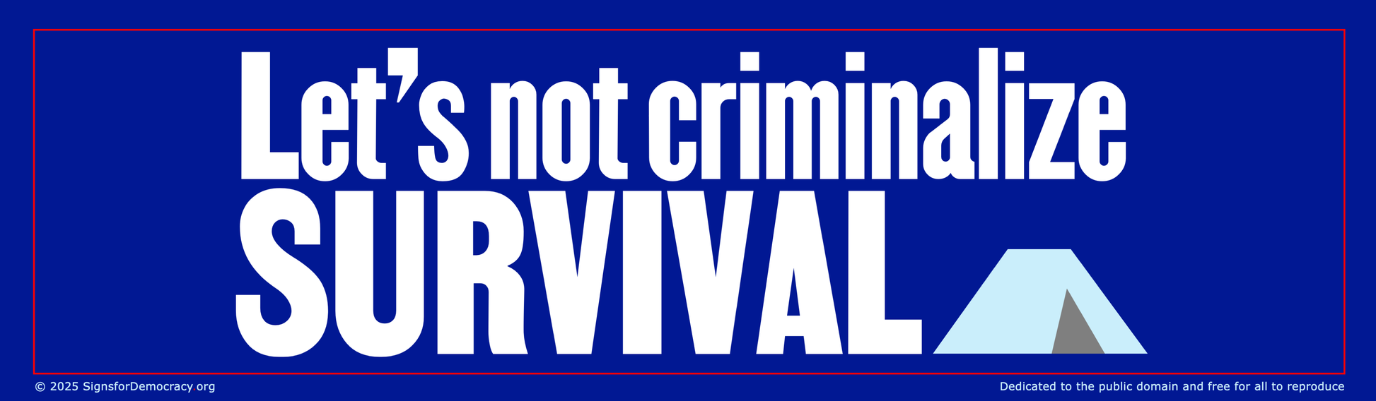 Billboard - Let's not criminalize survival