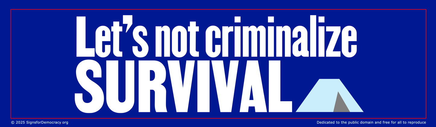 Billboard - Let's not criminalize survival
