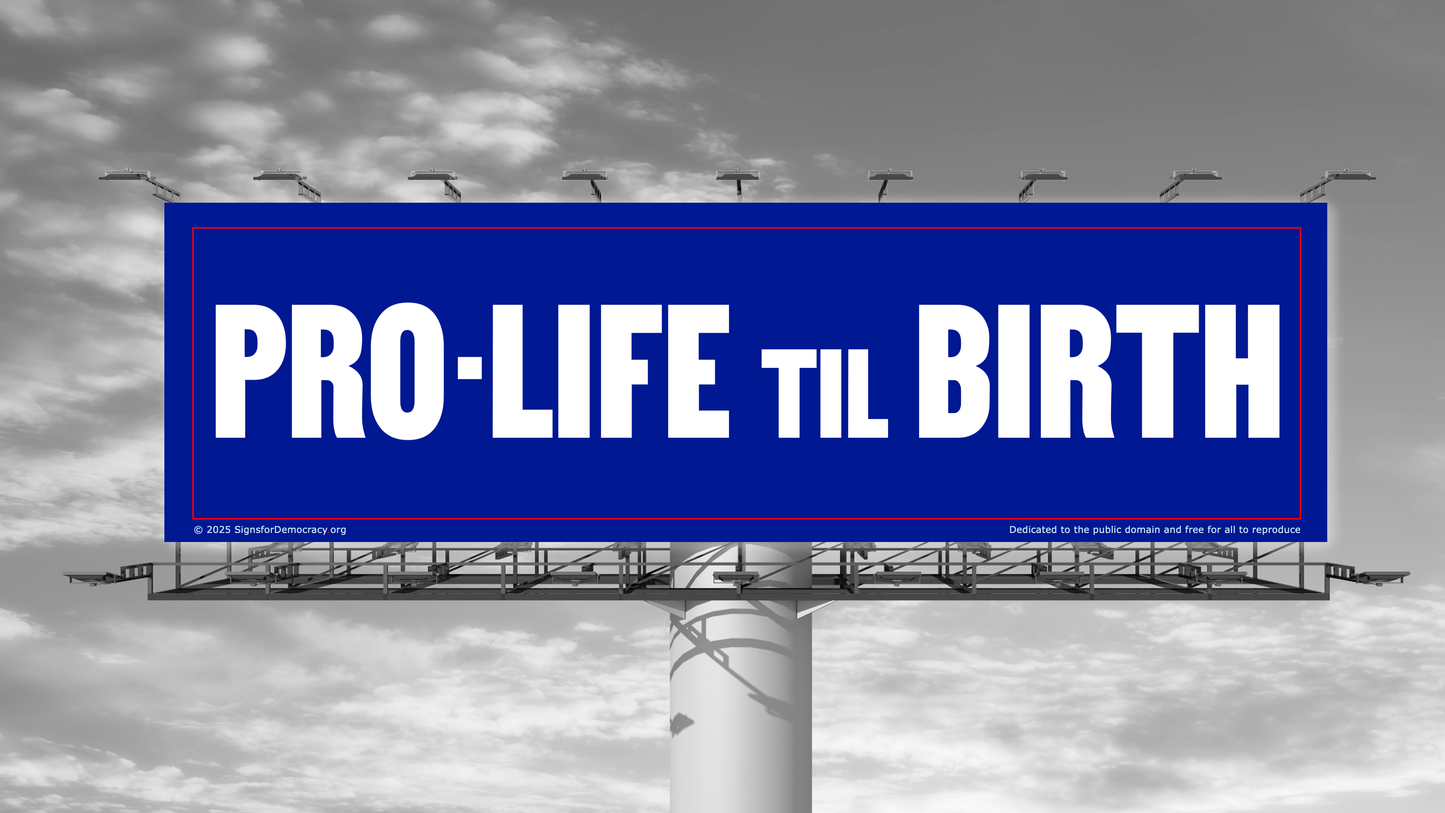 Billboard - Pro-Life til Birth