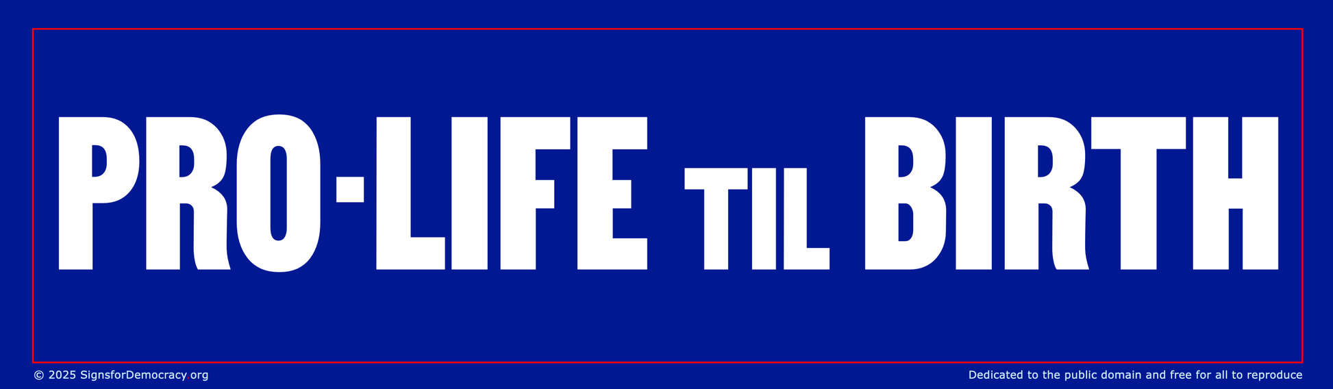 Billboard - Pro-Life til Birth