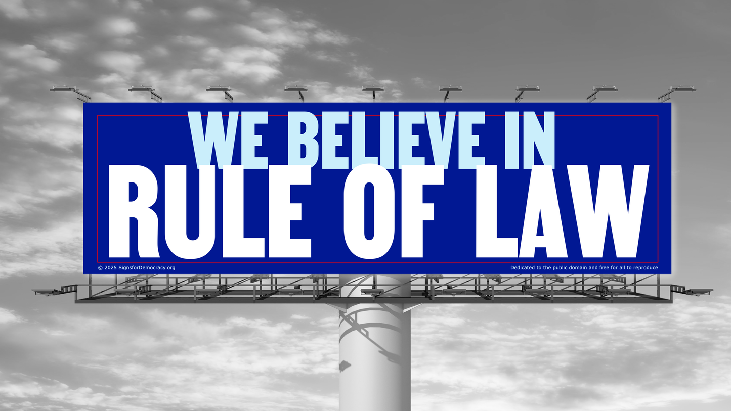 Billboard - We believe in Rule of Law