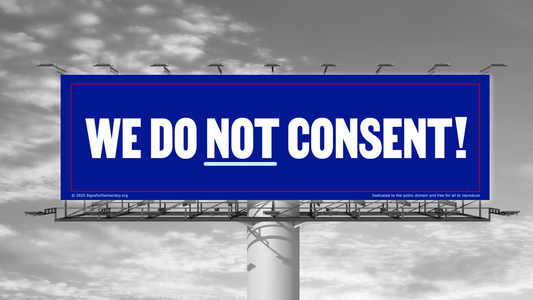 Billboard - We do not consent!