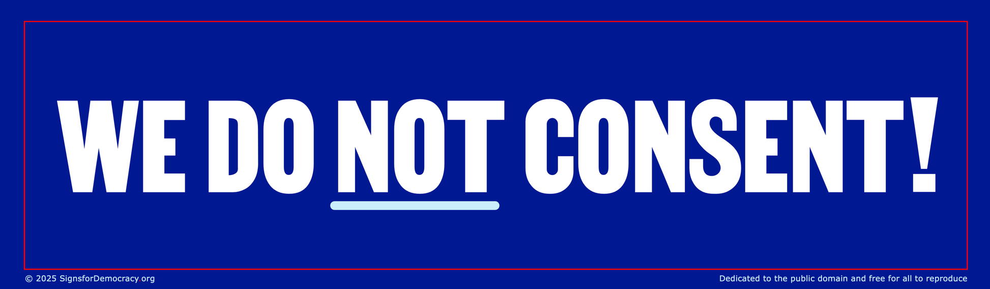 Billboard - We do not consent!