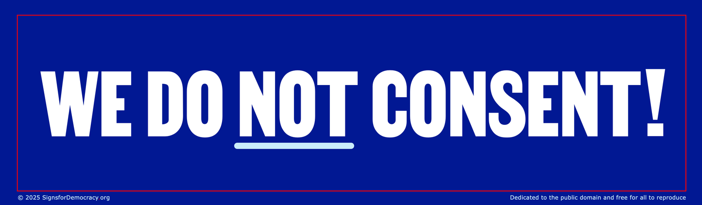 Billboard - We do not consent!
