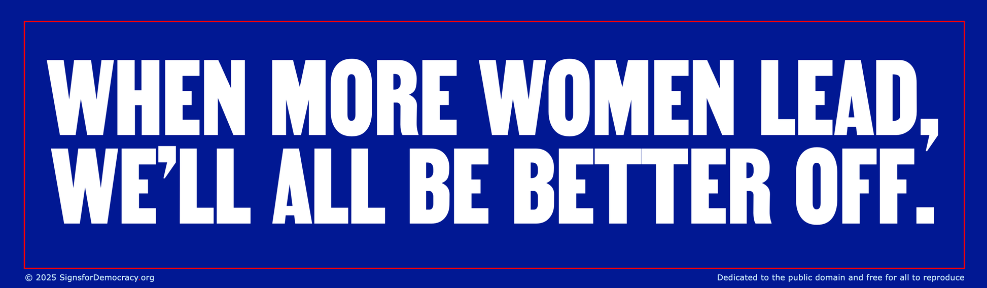 Billboard - When more women lead, we'll all be better off