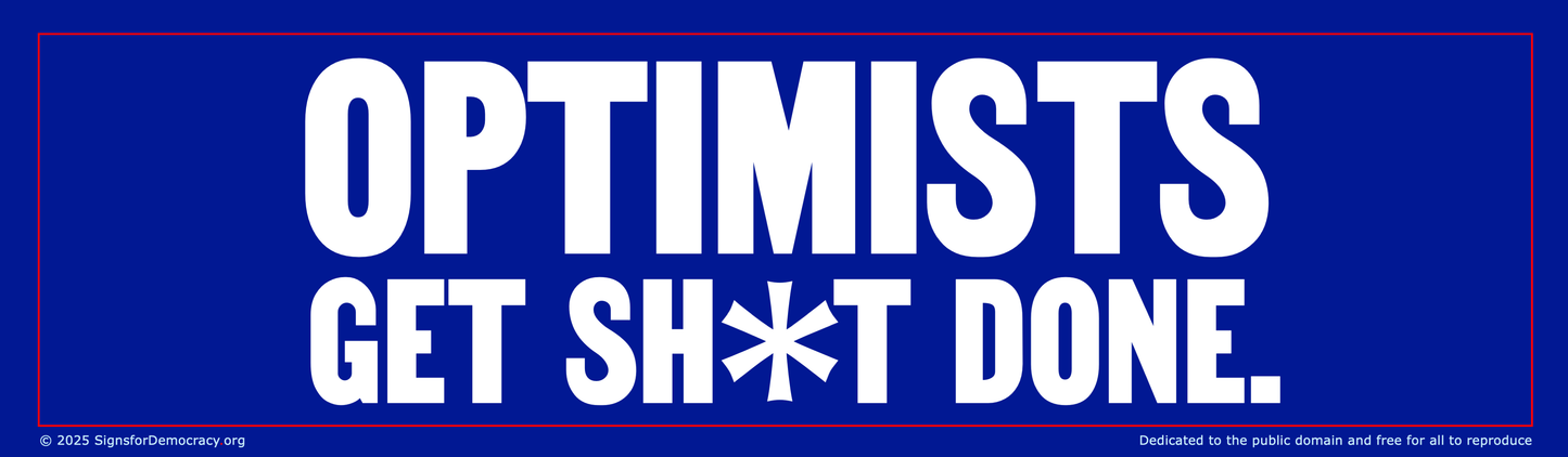 Billboard - Optimists Get Sh*t Done