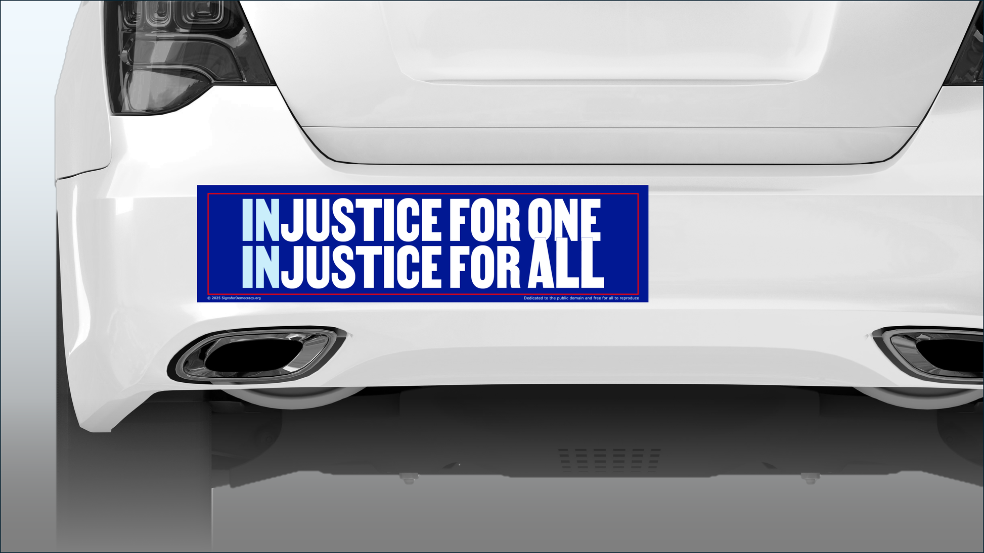 Bumper sticker - Injustice for one, injustice for all 