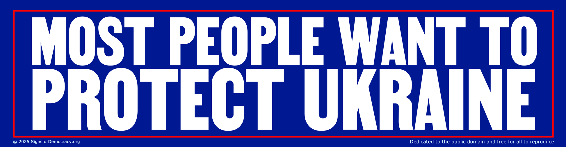Bumper sticker - Most people want to protect Ukraine