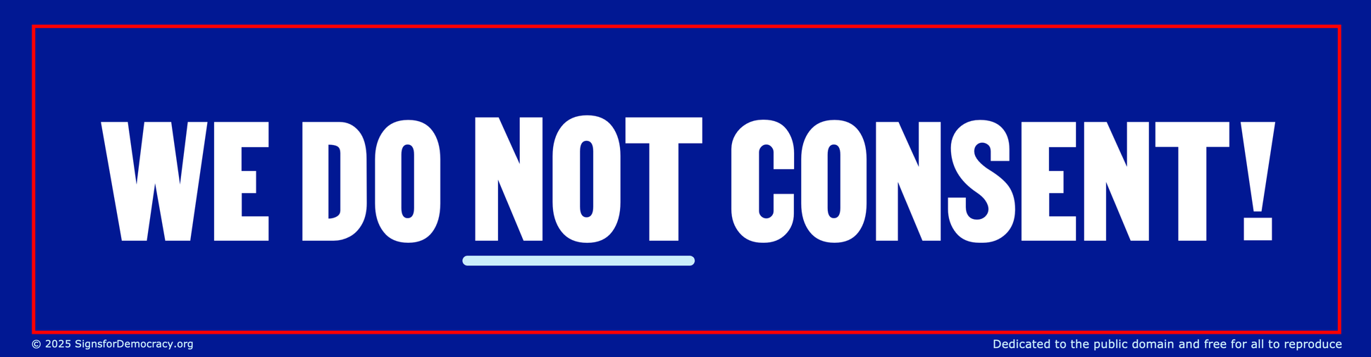 Bumper sticker - We do not consent!