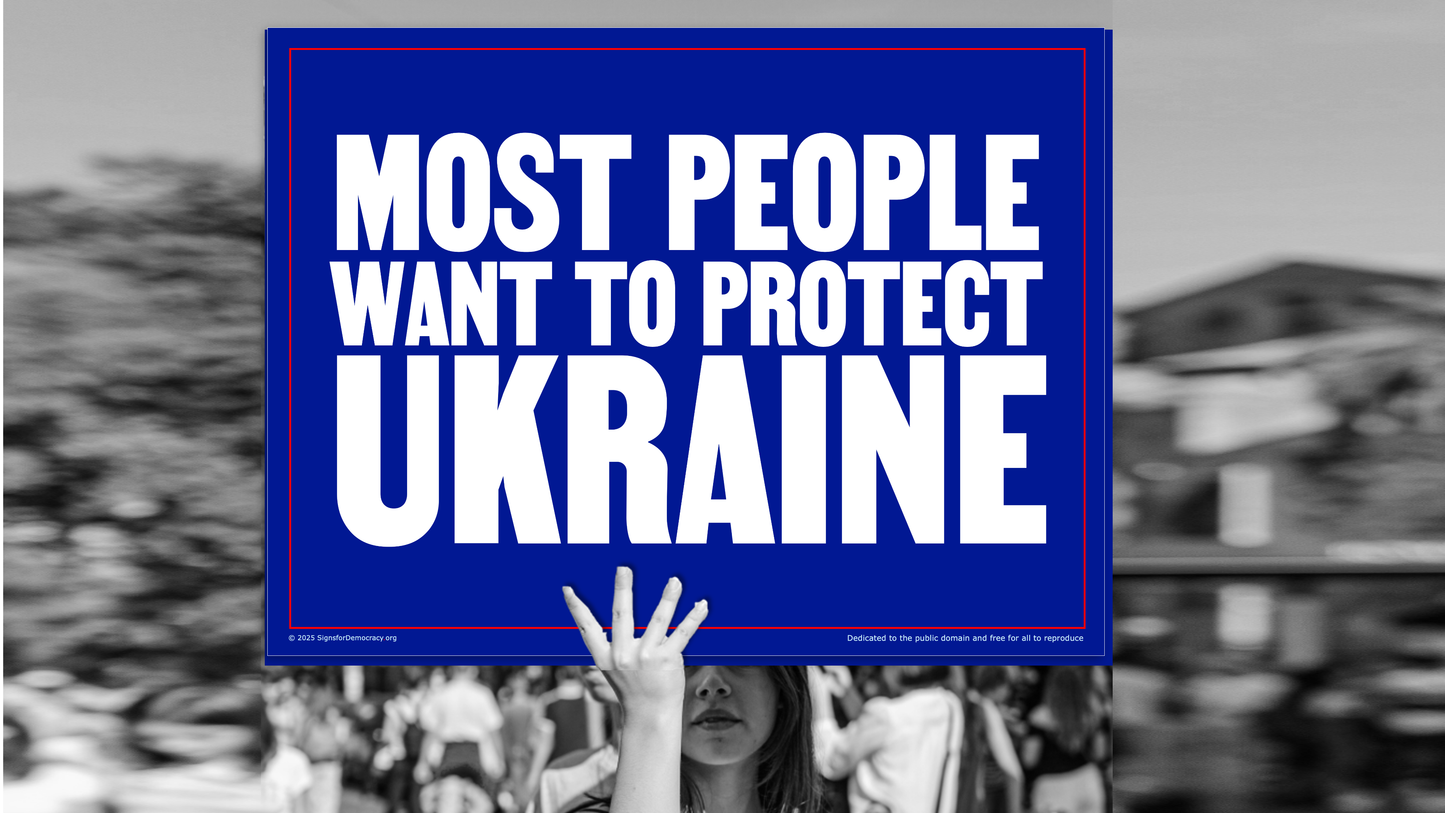 Protest sign - Most people want to protect Ukraine