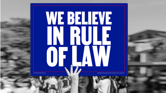 Protest sign - We believe in Rule of Law