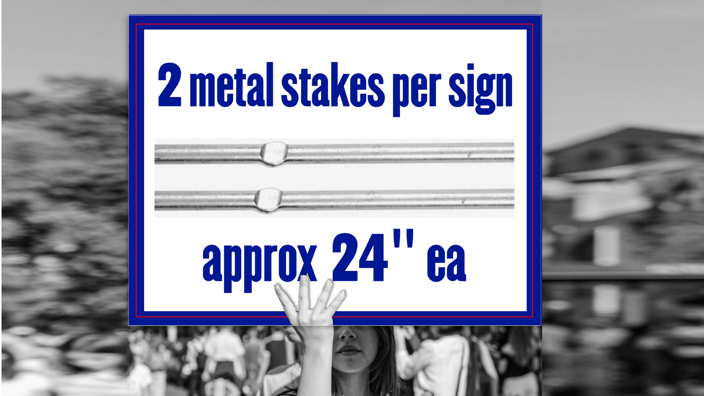 Protest sign - Metal stakes image