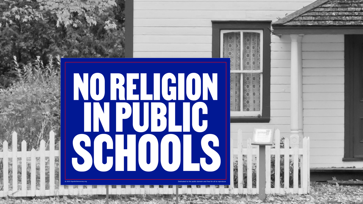 Yard sign - No religion in public schools