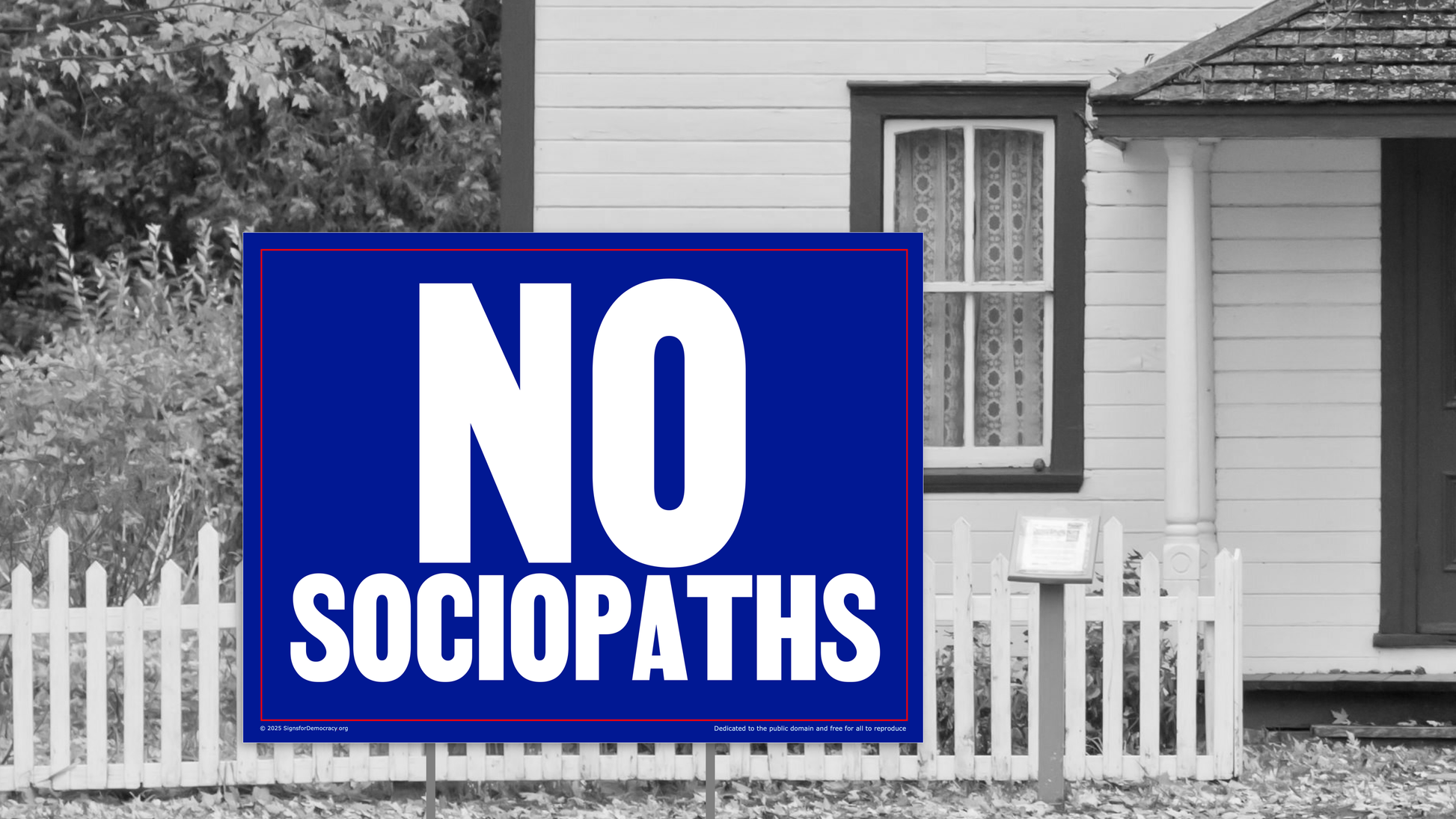 Yard sign - No sociopaths