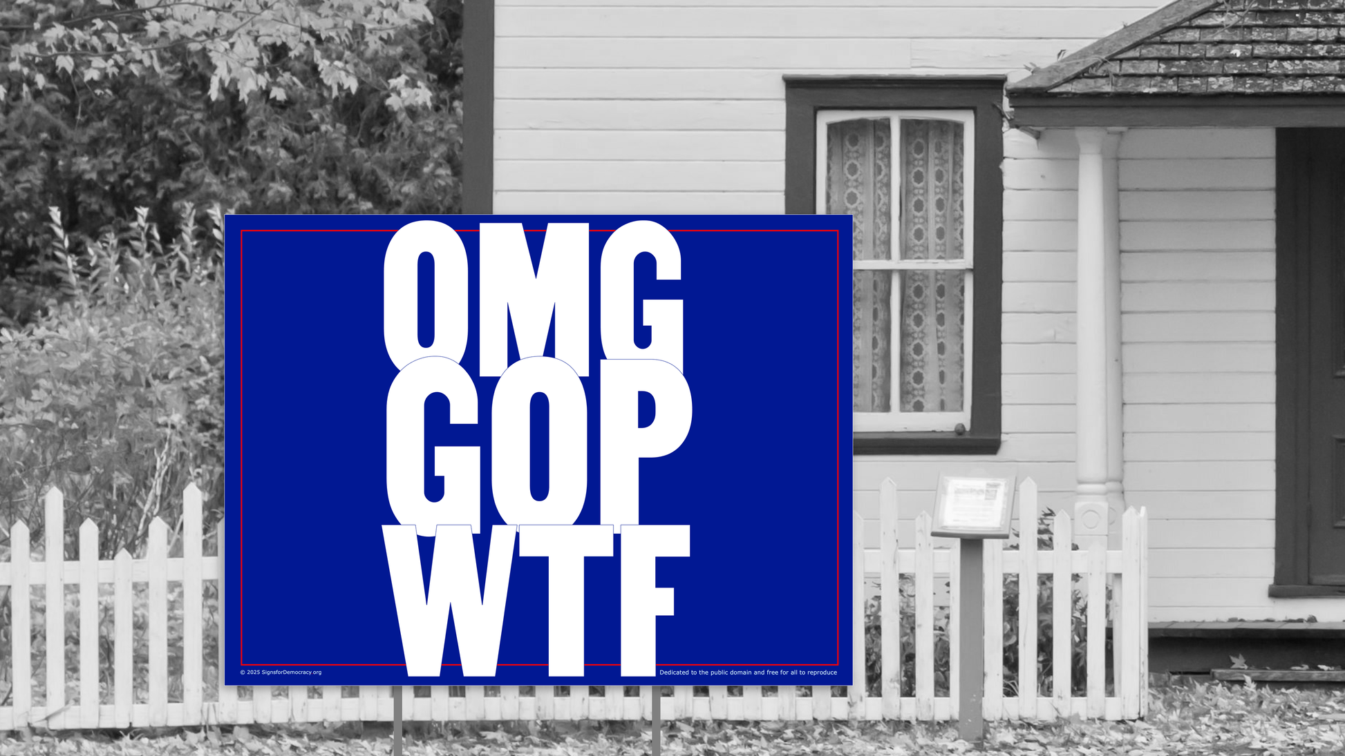 Yard sign - OMG GOP WTF