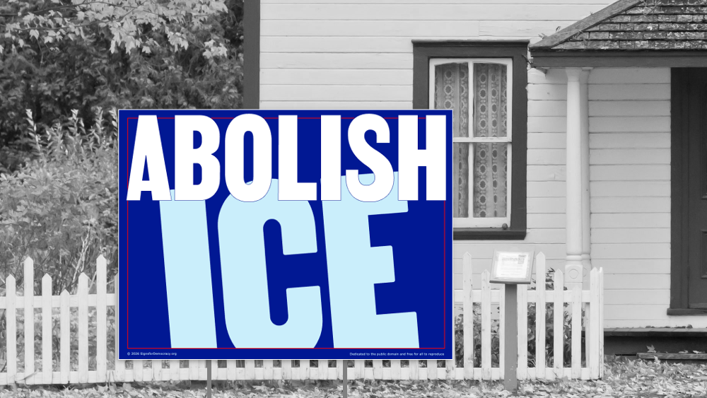 Yard sign - Abolish ICE