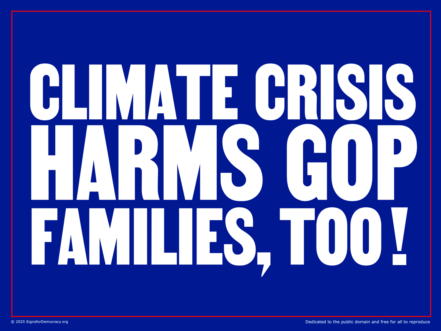 Protest sign - Climate crisis harms GOP families, too