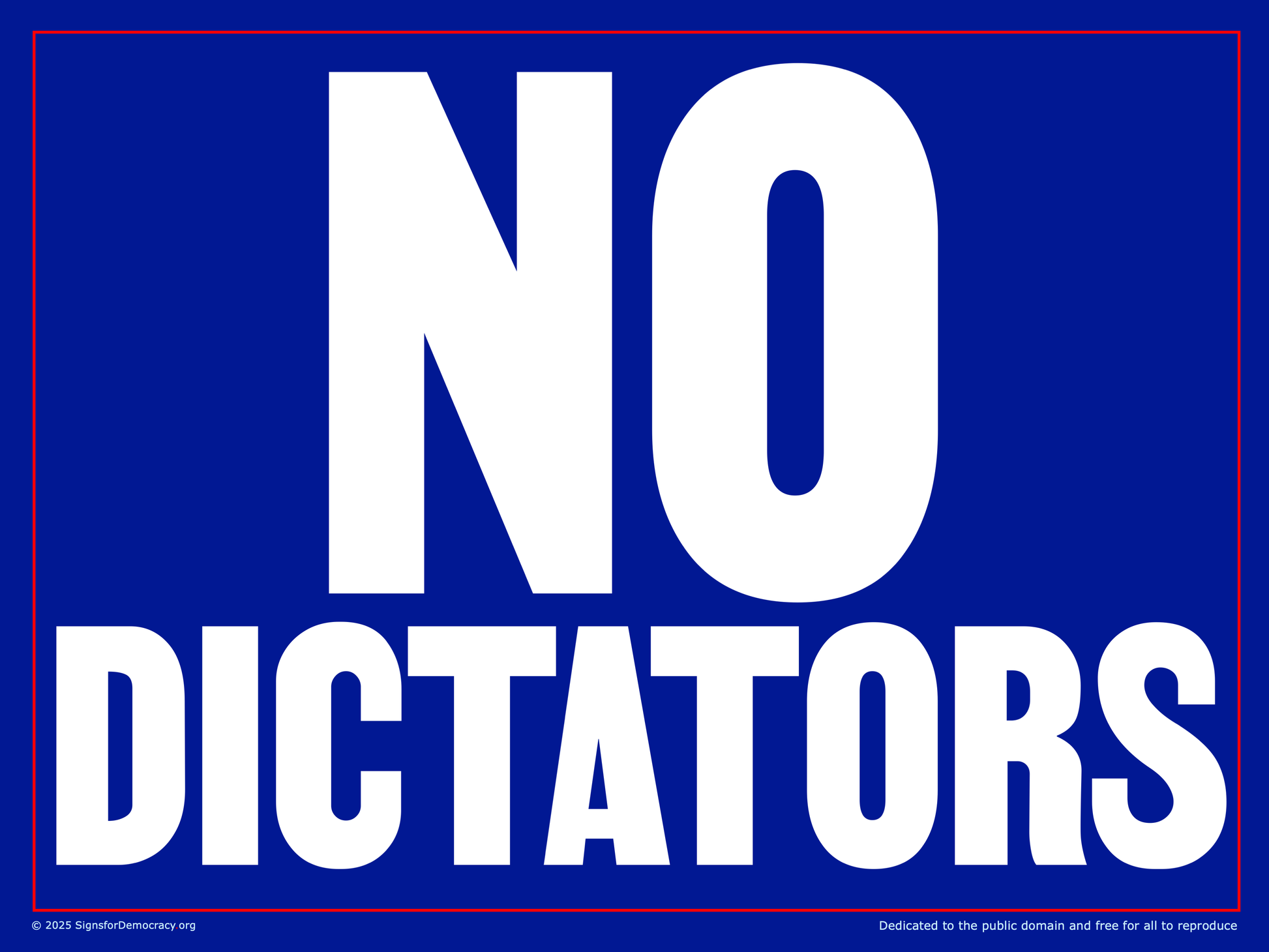 Yard sign - No Dictators