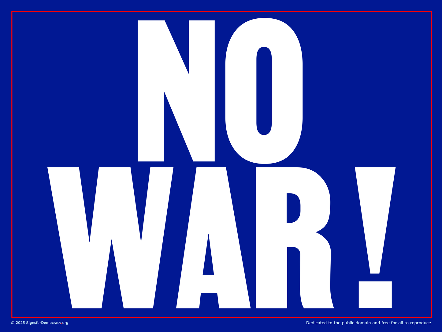 Protest sign - No War!