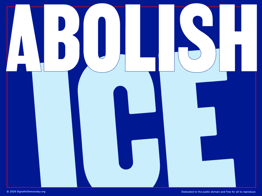 Yard sign - Abolish ICE